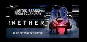 The Nether will be playing in the Duke of York's Theatre from the 30th of January to the 25th of April. 